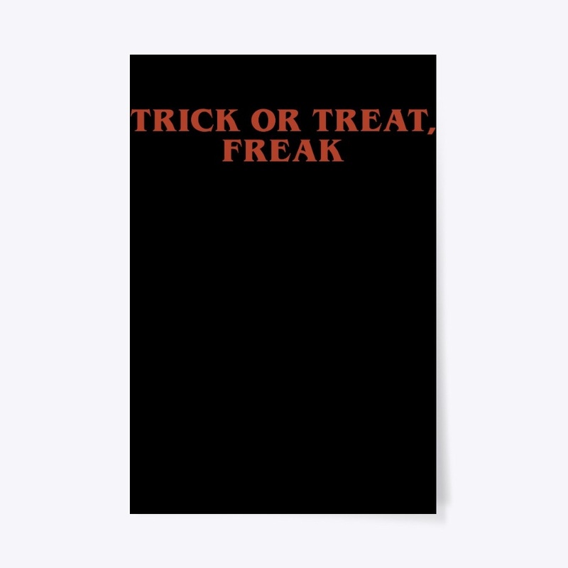Trick Or Treat, Freak Gift