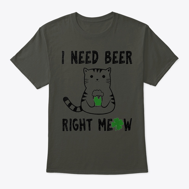 St Patricks Day I Need Beer Right Meow