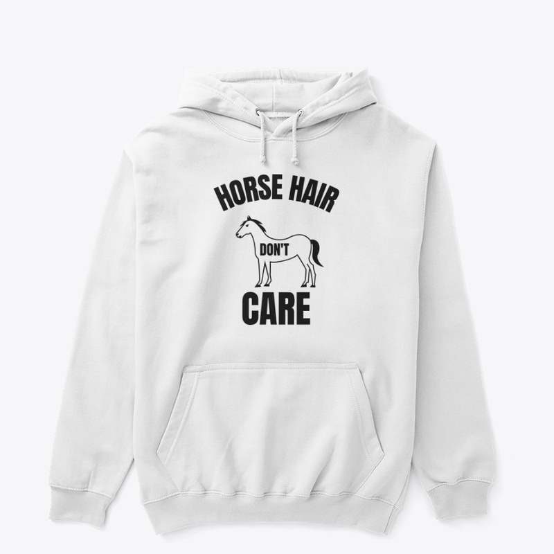 Horse hair don't care