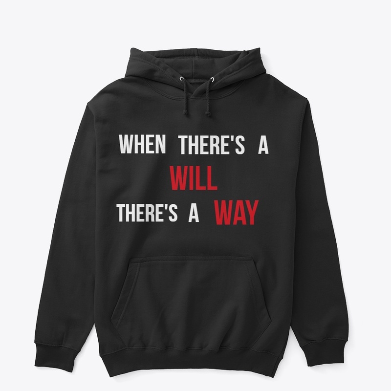 When there's a Will, there's a way.