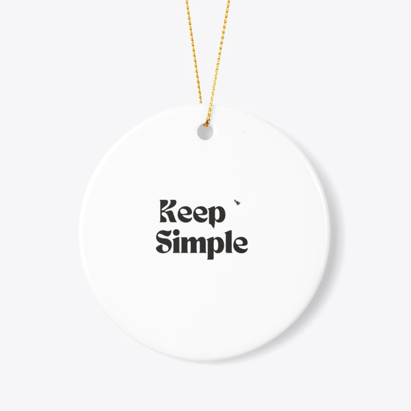 keep it simple