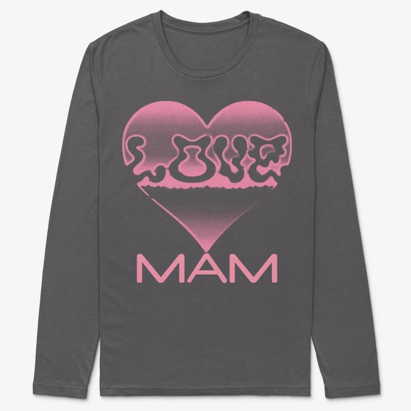 LOVE MAM