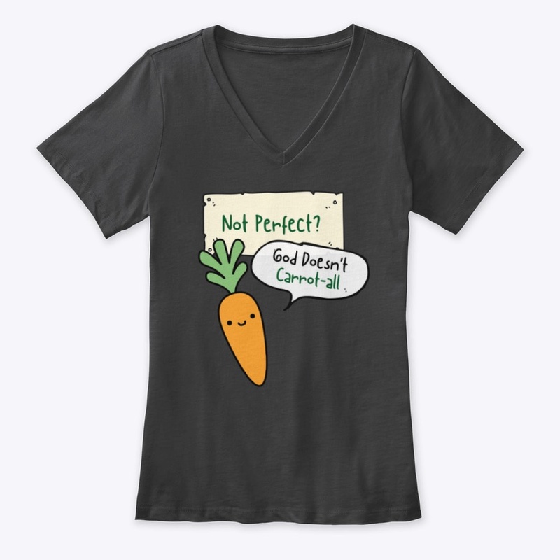 Not Perfect? God Doesn't Carrot-all Cute