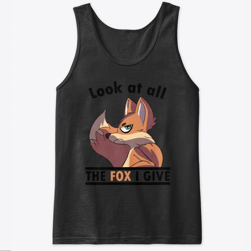 Look at all the fox I give