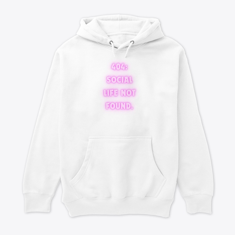 404: Social Life Not Found" T-Shirt
