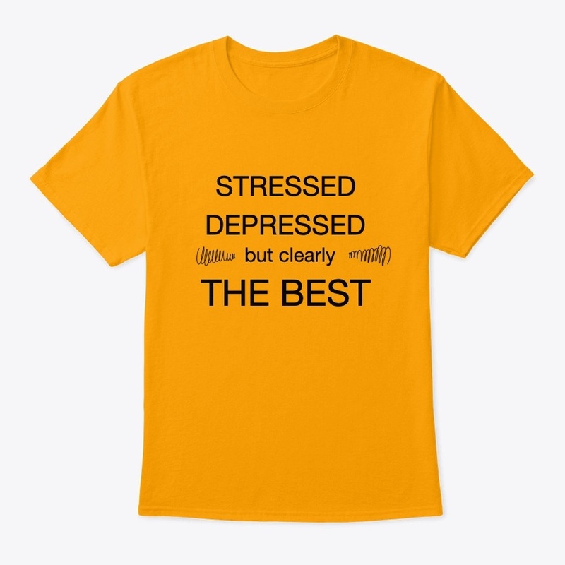 Depressed but clearly THE BEST Shirts