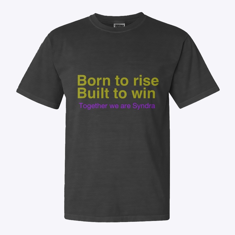 Born to rise built to win