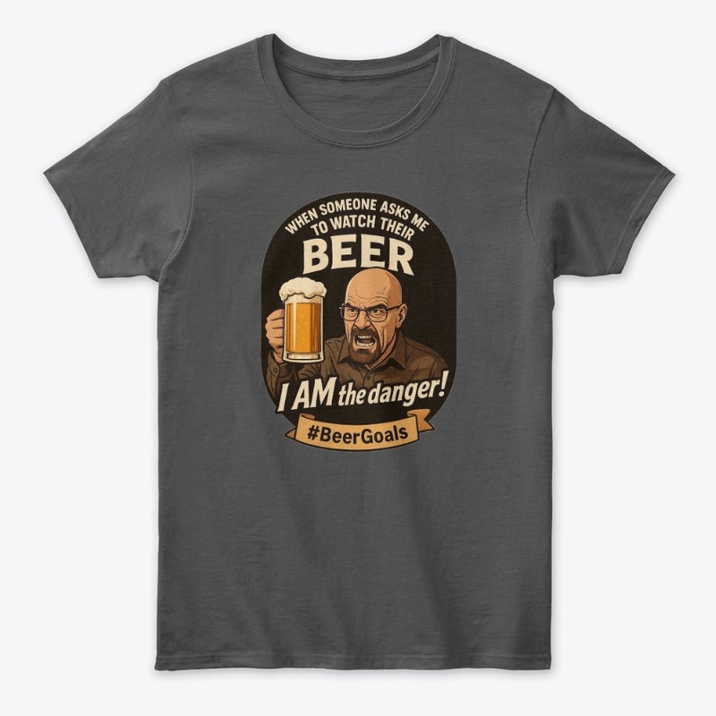 When someone asks me to watch their beer
