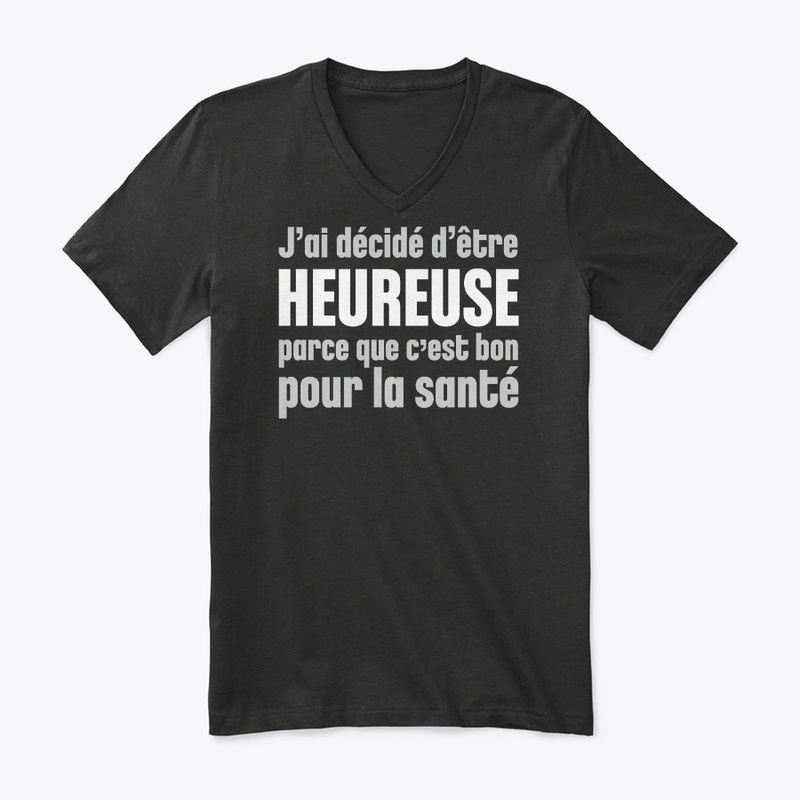 J'ai décidé d'être heureuse