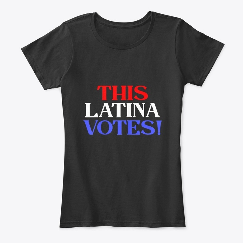 This Latina Votes Empowered T-Shirt