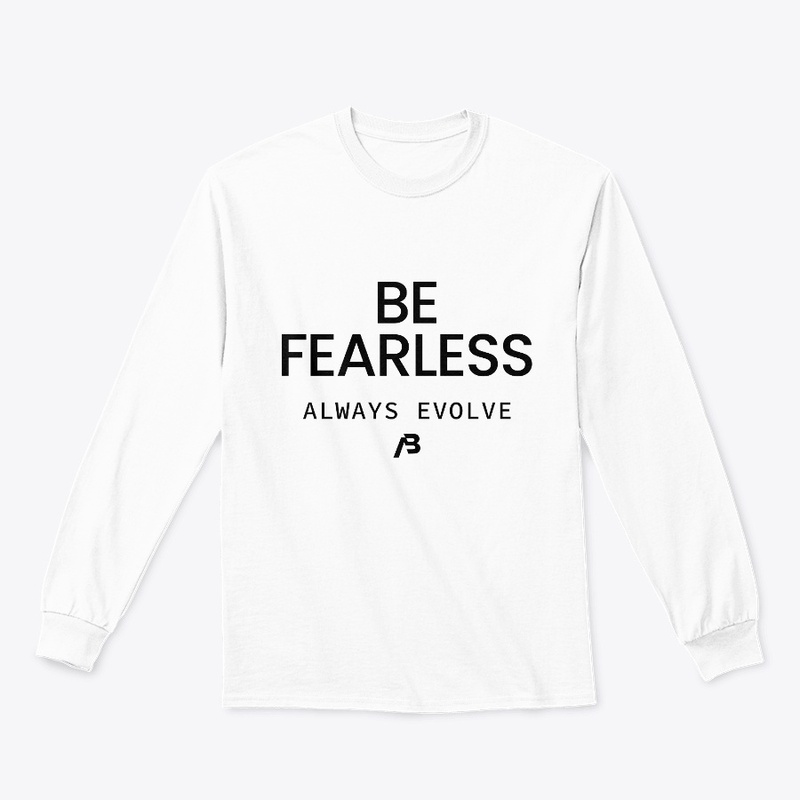 Be Fearless