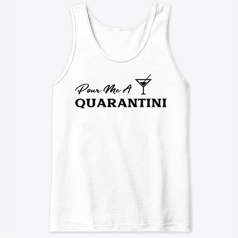Pour Me a Quarantini, Quarantine Funny