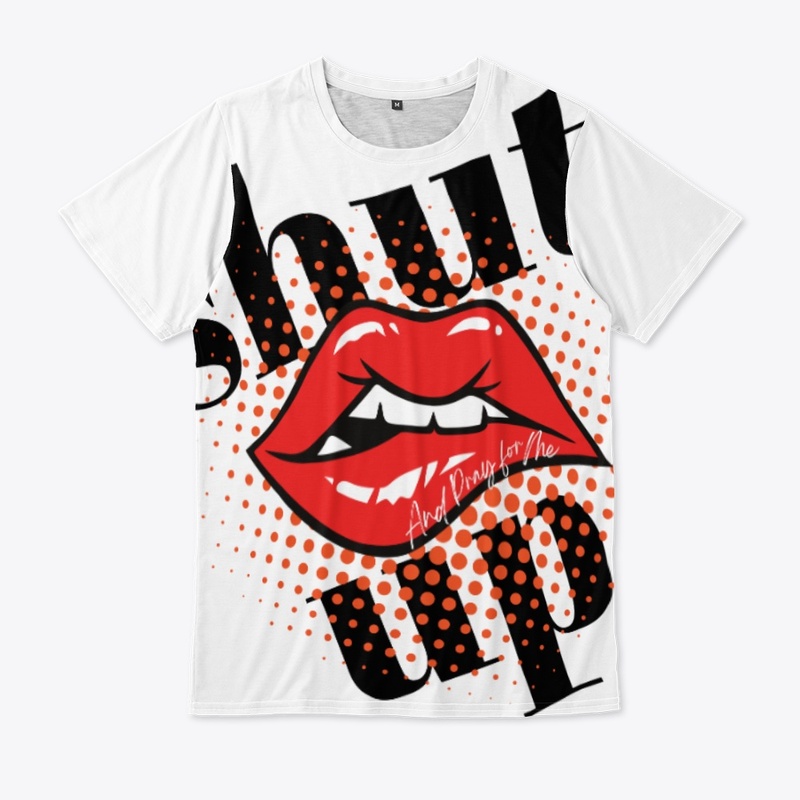 Shut Up And Pray for Me Collection