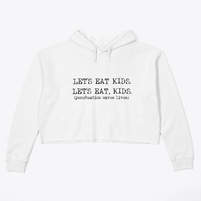LET'S EAT KIDS!