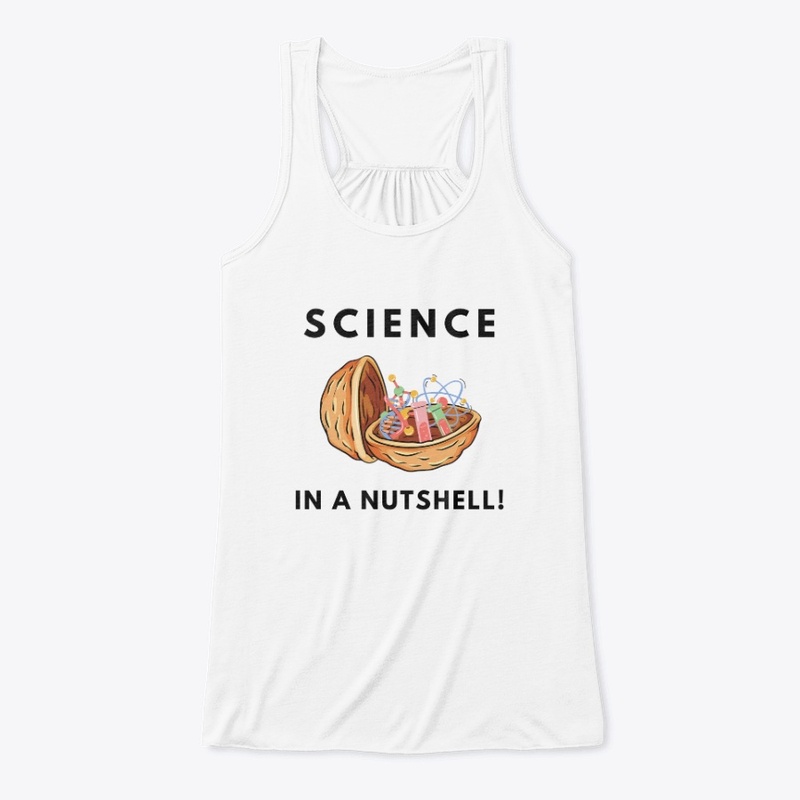 Science in a nutshell!
