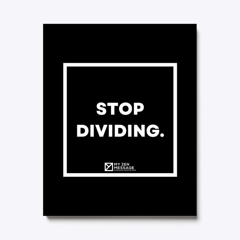 Stop dividing.