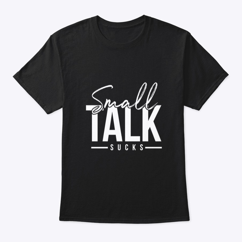 All things "Small Talk Sucks"