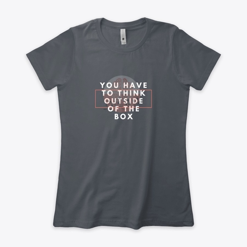 You have to think outside of the box