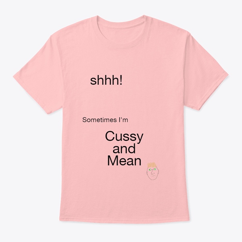 Sometimes I'm Cussy and Mean BD0004