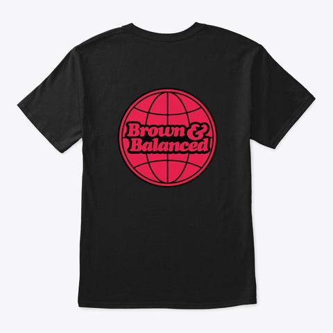 Brown And Balanced Juneteenth Apparel Black T-Shirt Back