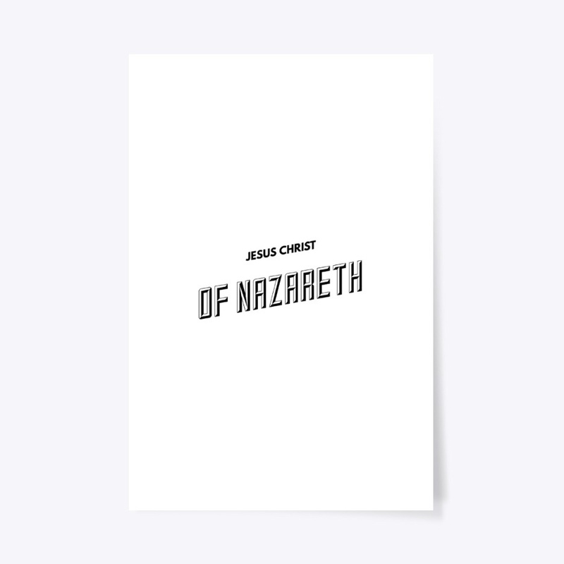 "JESUS CHRIST OF NAZARETH" Apparel