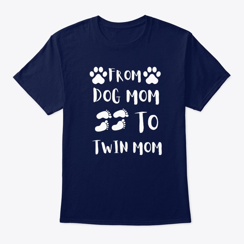 From dog mom to Twin mom