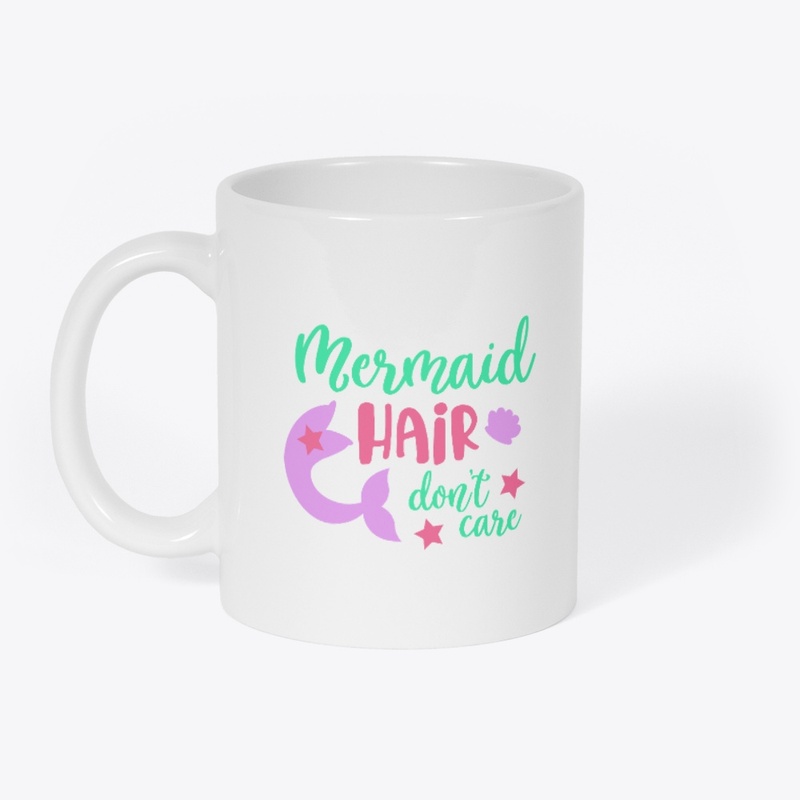 Mermaid Hair Don't Care Beach Theme