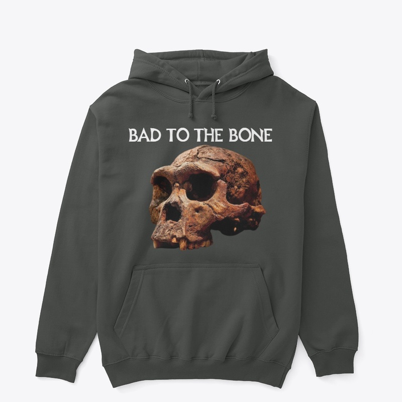 BAD TO THE BONE