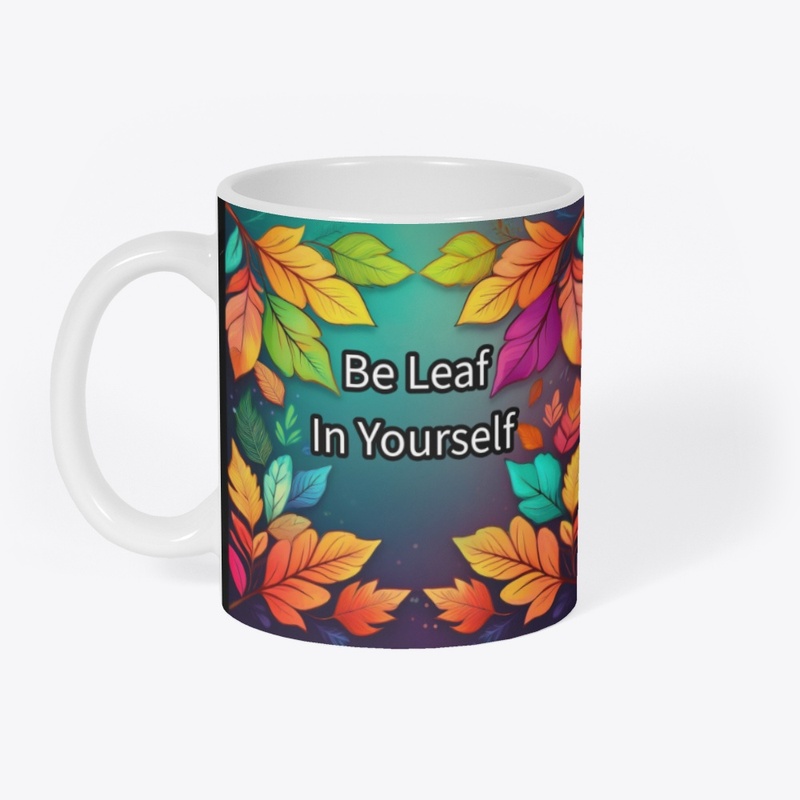 Be Leaf in Yourself
