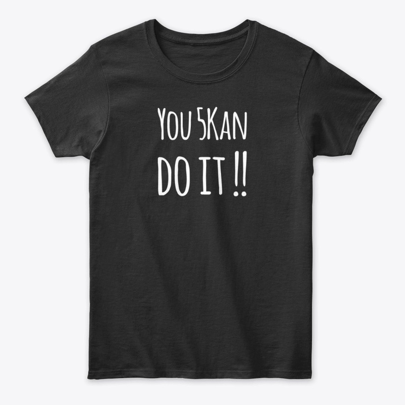 You 5Kan do it !!