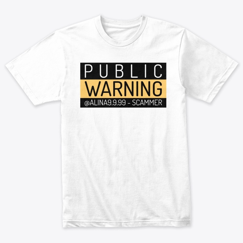 Public Warning @Alina9.9.99