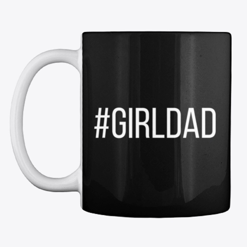 Girldad Girl Dad Father of Daughters