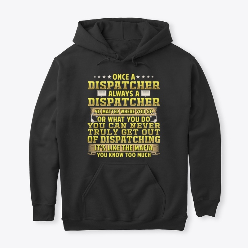 Once A Dispatcher Always A Dispatcher