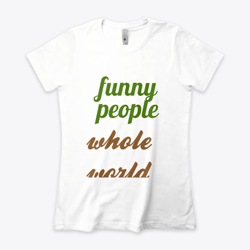 funny people whole world