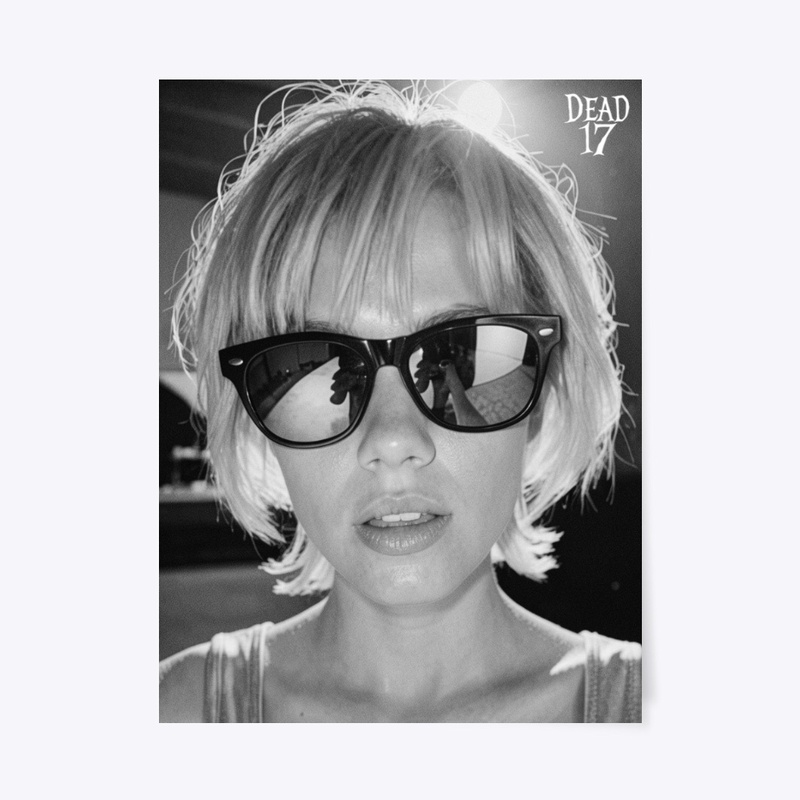 Dead 17 B/W Poster