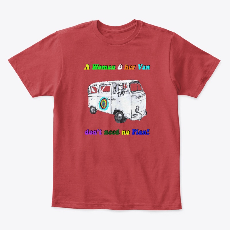 A WOMAN AND HER VAN, DON'T NEED A PLAN!