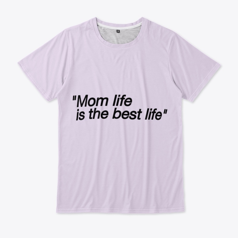 Mom's life is the best life