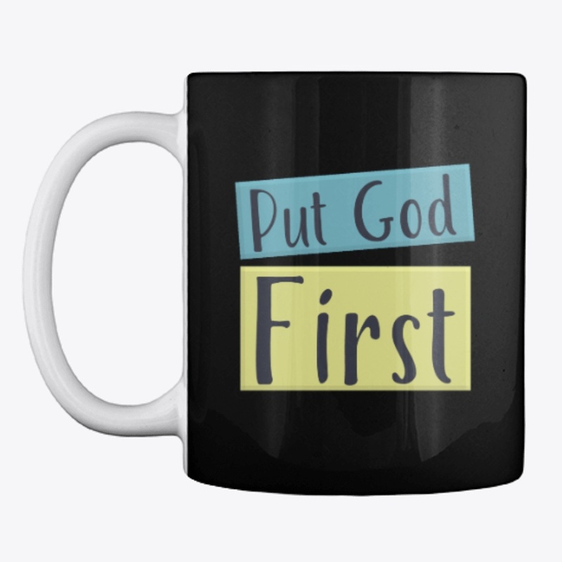 Put God First | Christian
