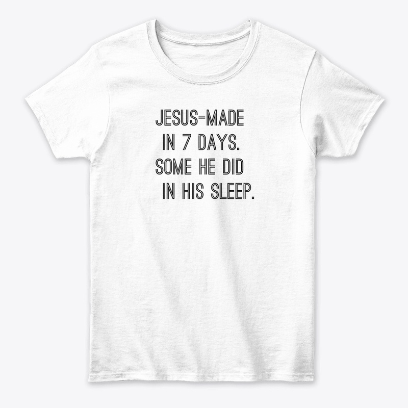 Jesus made in his sleep apparel