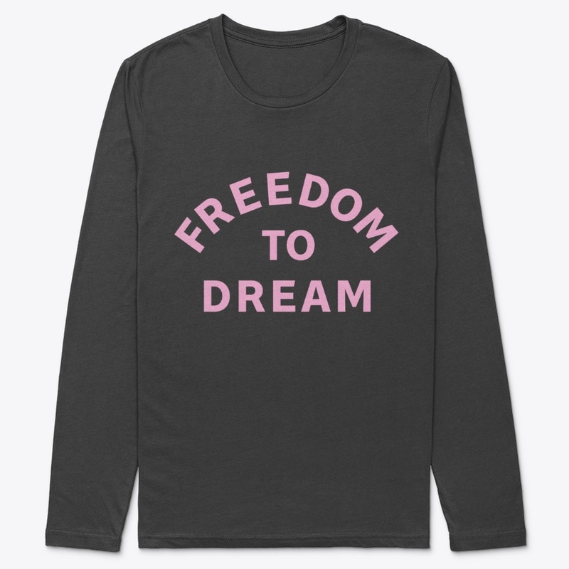 FREEDOM TO DREAM DESIGN