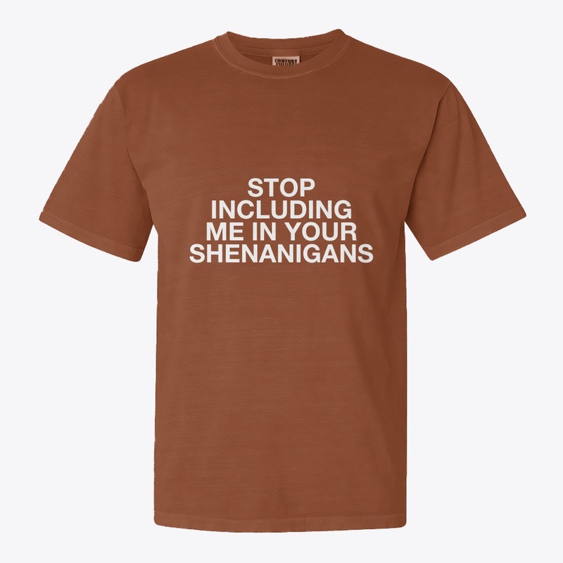 Stop Including Me Tee