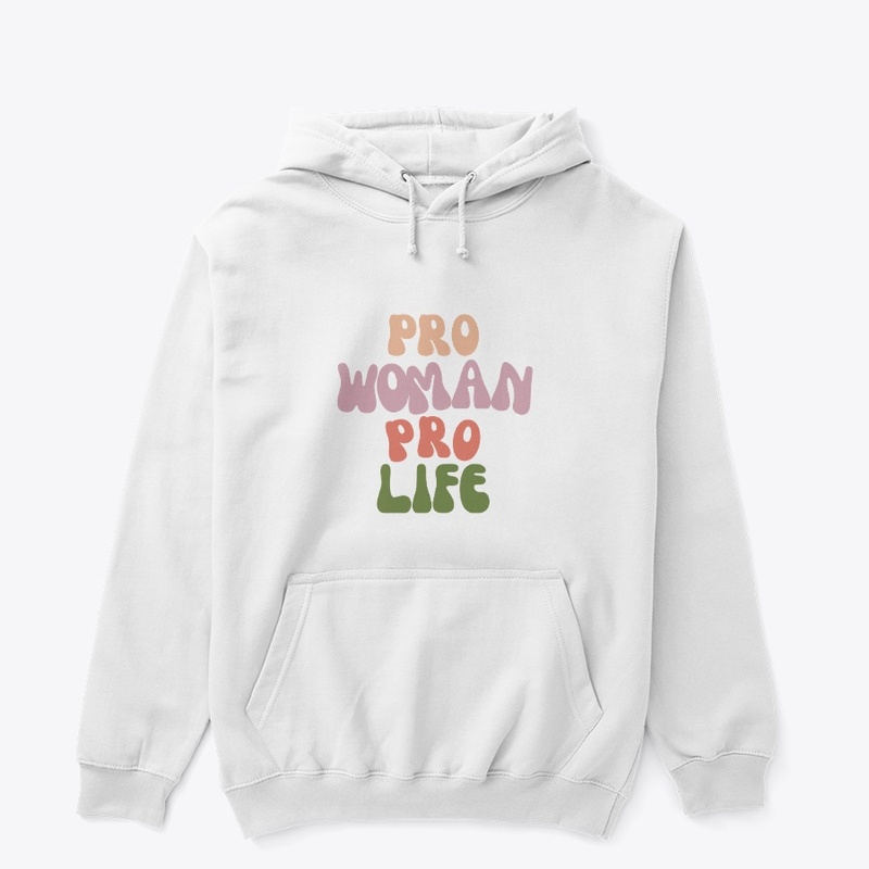 Pro Woman Pro Life 