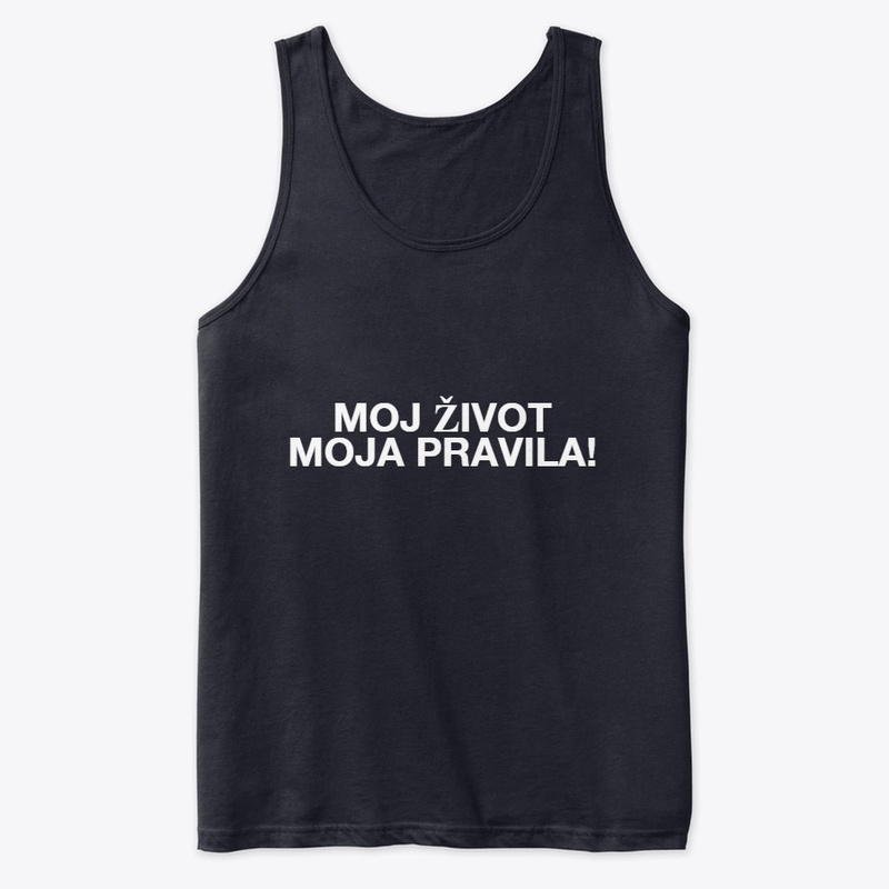 Moj život moja pravila!