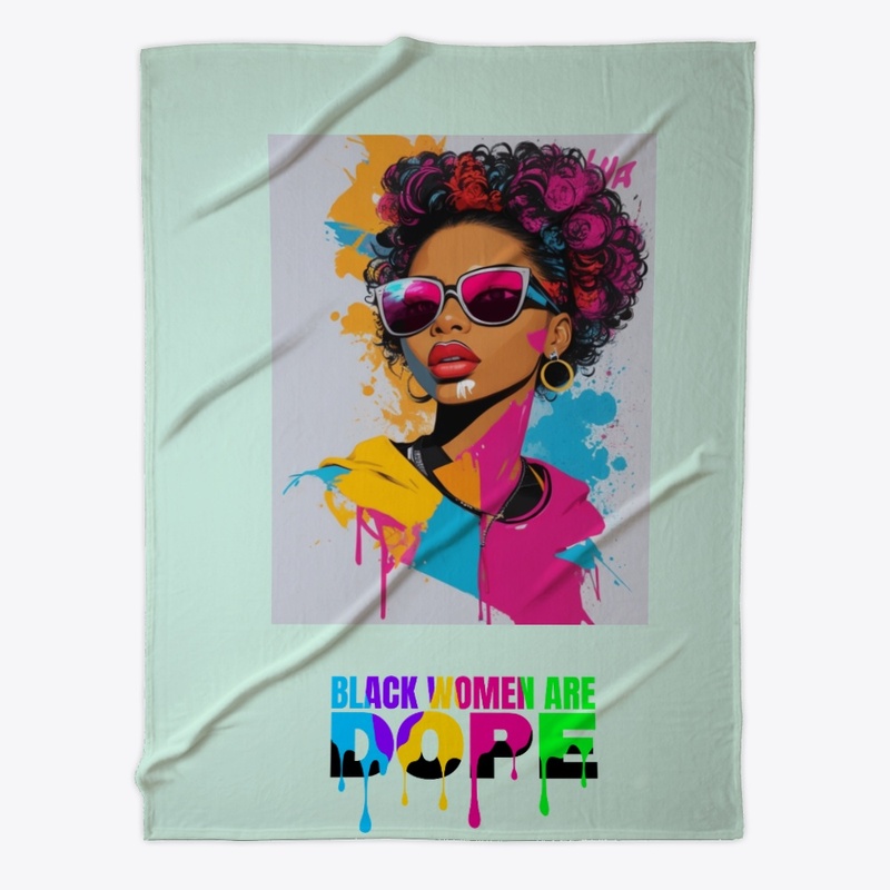Black Women Are Dope AF