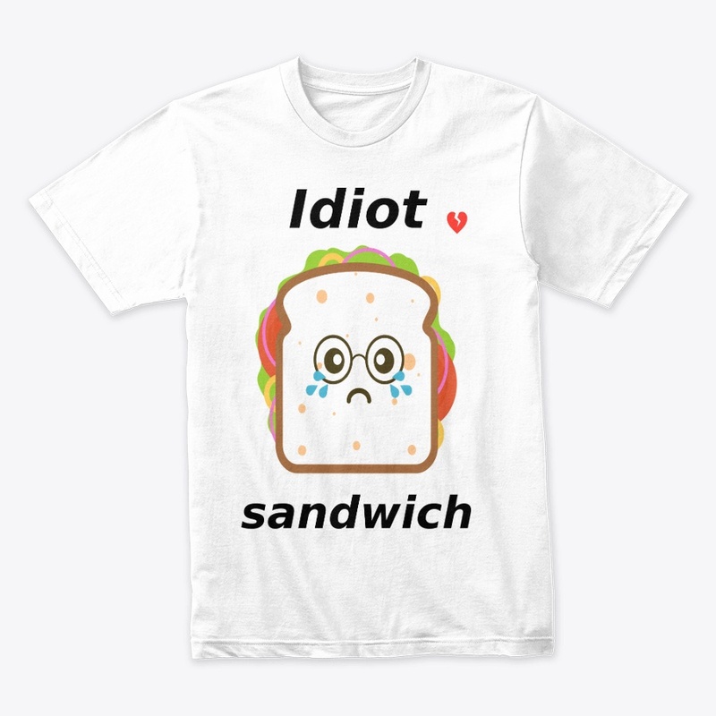IDIOT SANDWICH