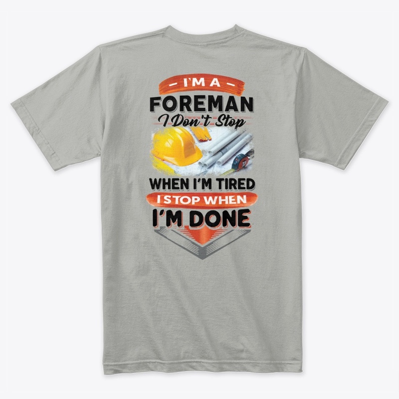 This Foreman Stops When Done
