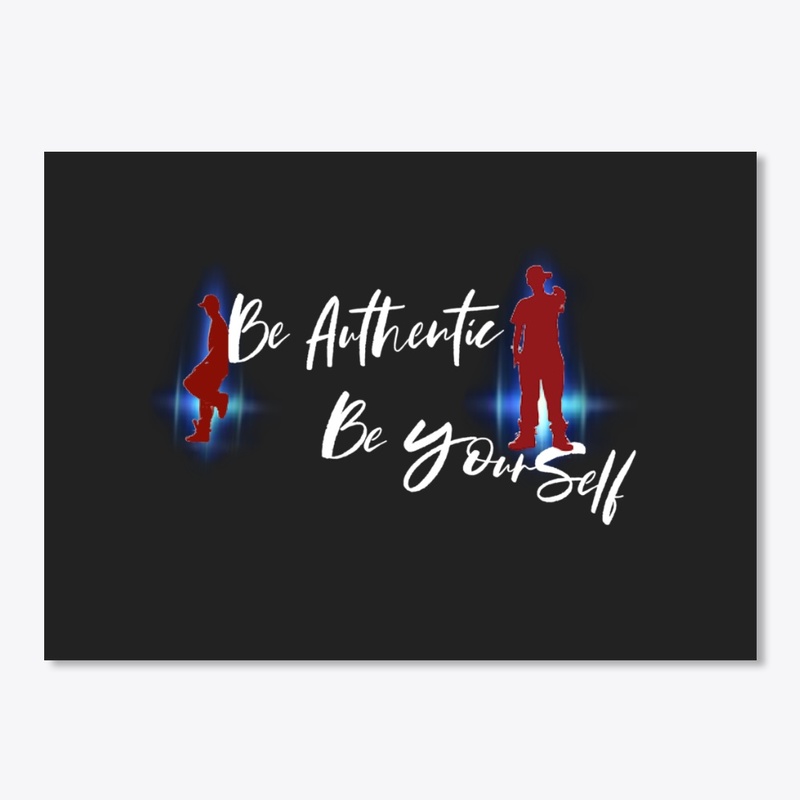 Be Authentic - Be Yourself