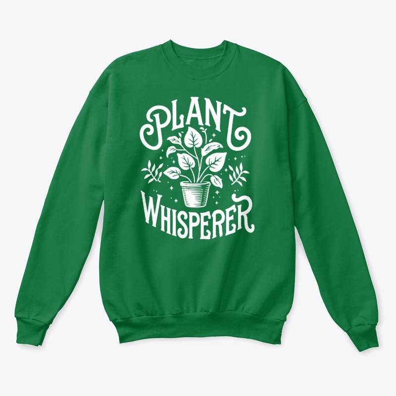 Plant Whisperer Unisex Sweatshirt