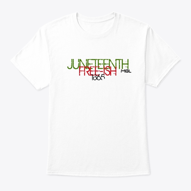 Juneteenth FREE-ISH 1865
