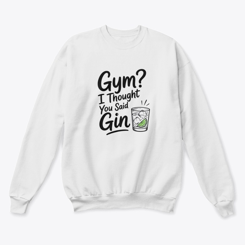 Gym? I Thought You Said Gin